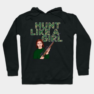 Hunt Like a Girl Hoodie